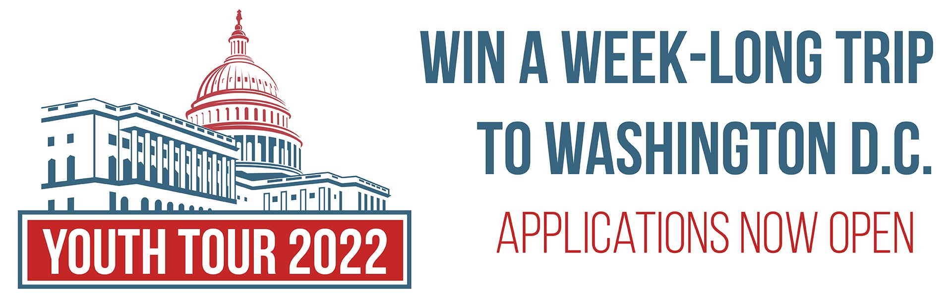 Youth Tour 2022 Win a week-long trip to Washington D.C. Applications Now Open!