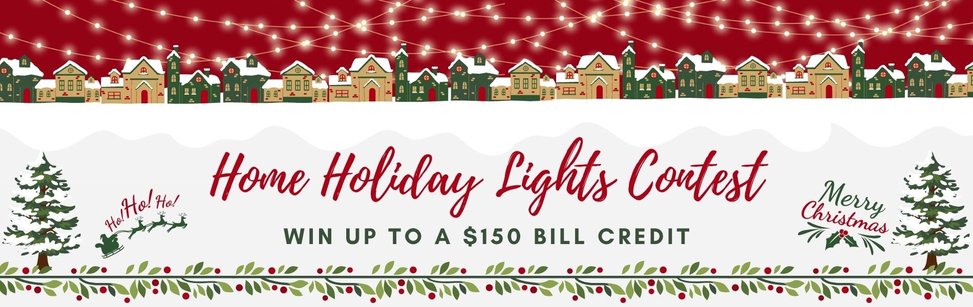 Win up to a $150 bill credit with Central's Home Holiday Lights competition.