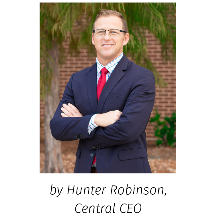 by Hunter Robinson, Central CEO